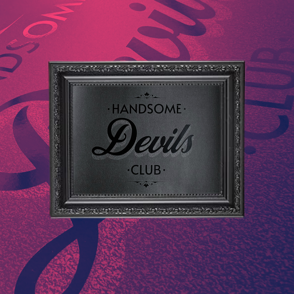 Handsome Devils Club - VIP Edition