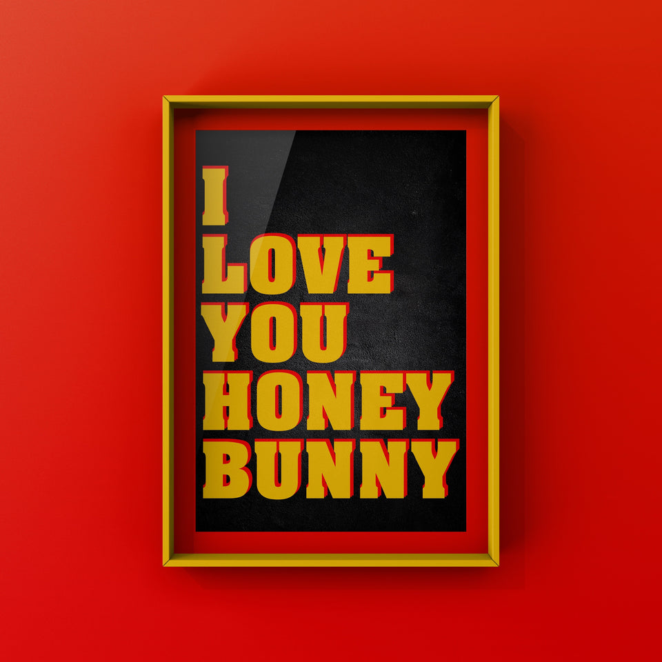I Love You Honey Bunny – Punk Haus