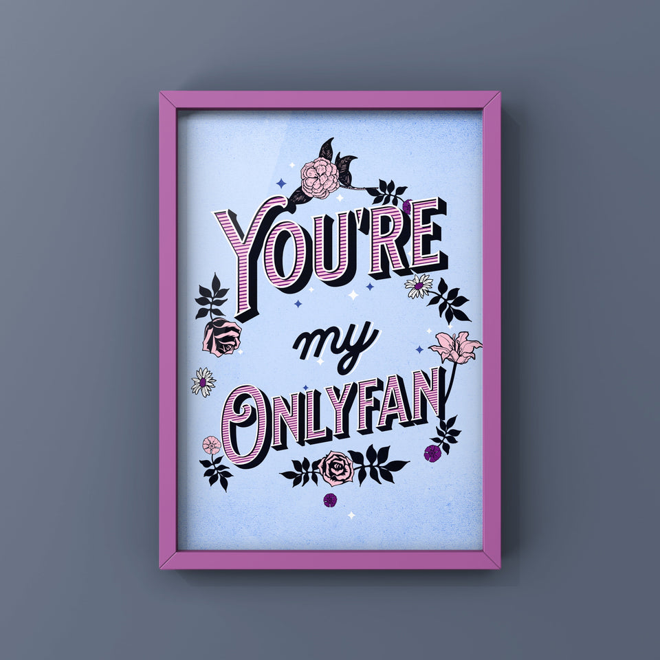 You're My Onlyfan Punk Haus 