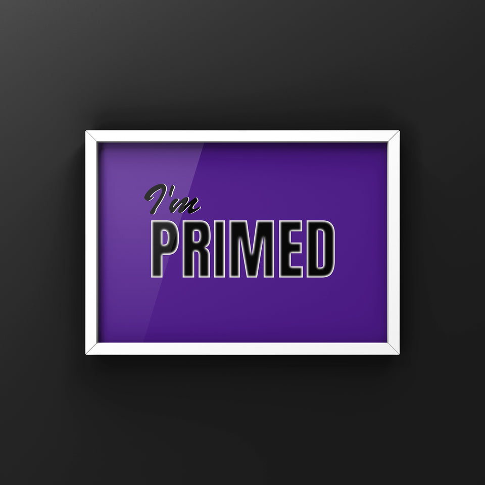 PRIMED - Ltd Edition