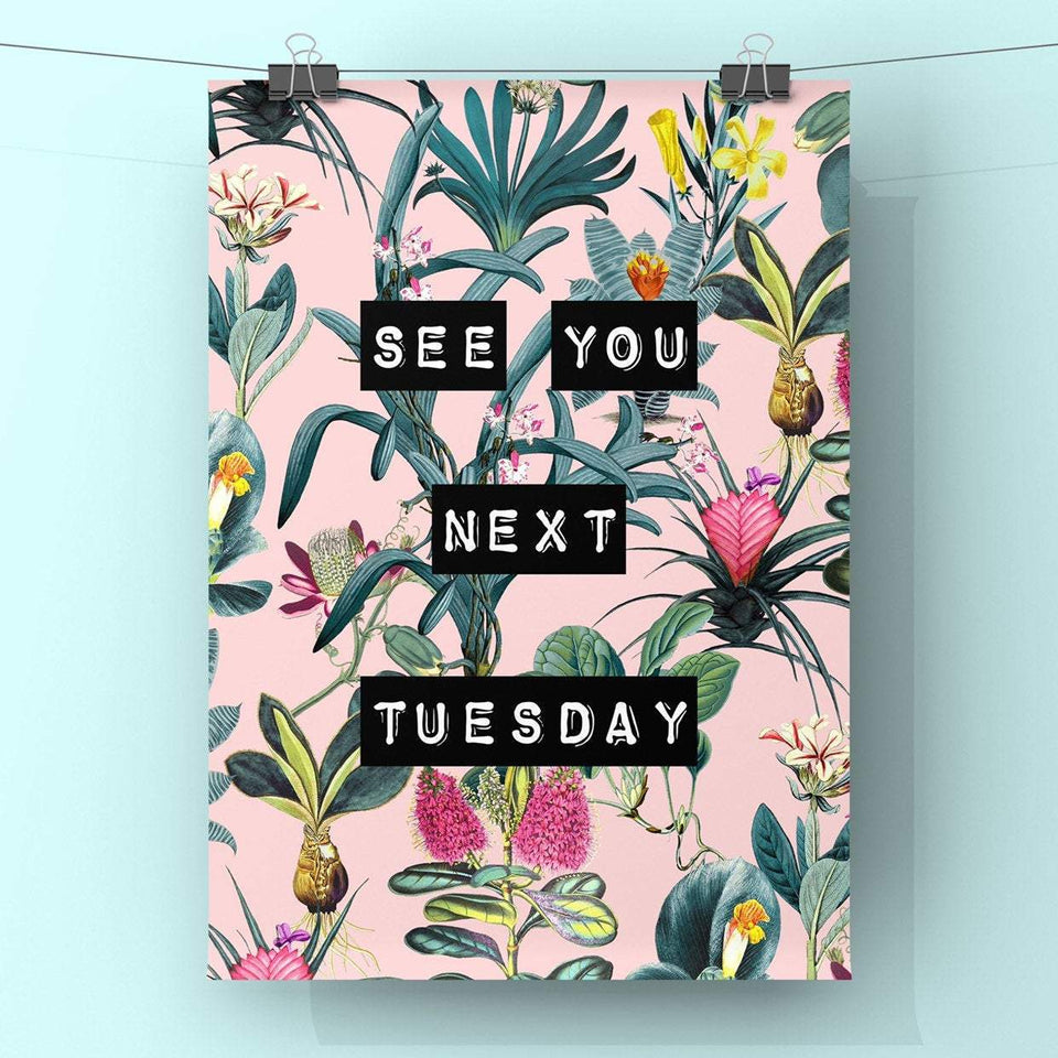 See You Next Tuesday (Pink) Print Punk Haus 