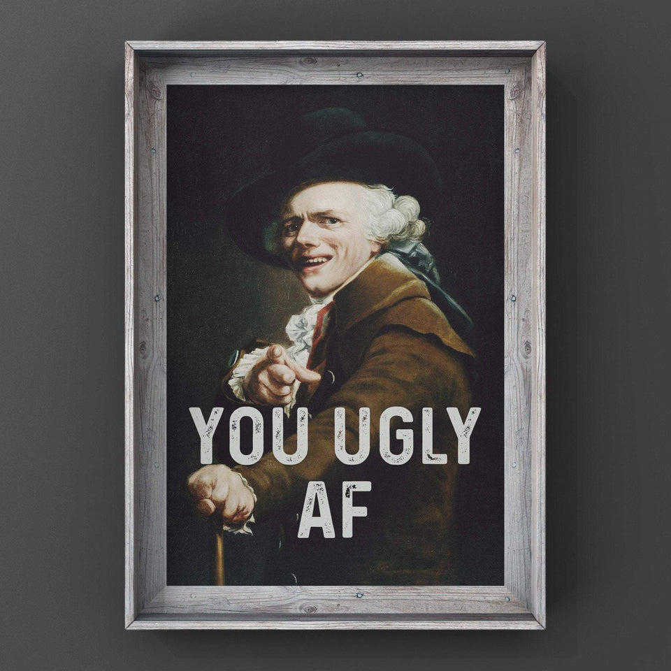 You Ugly AF Print Punk Haus 