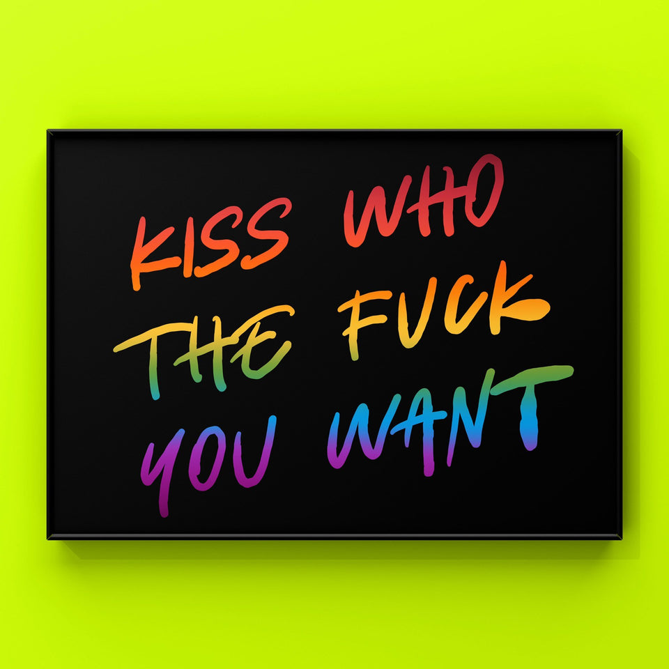 Kiss Who The Fu#* You Want Print Punk Haus 